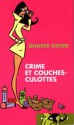 Crime et couches-culottes - Jennifer Weiner