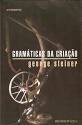 Gramáticas da Criação - George Steiner