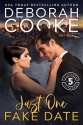 Just One Fake Date - Deborah Cooke