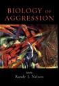 Biology of Aggression - Randy J. Nelson