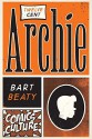 Twelve-Cent Archie (Comics Culture) by Beaty, Bart (2015) Paperback - Bart Beaty