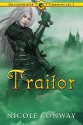 Traitor (The Dragonrider Chronicles) - Nicole Conway