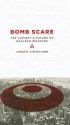 Bomb Scare: The History and Future of Nuclear Weapons - Joseph Cirincione