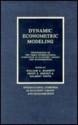 Dynamic Econometric Modeling: Proceedings of the Third International Symposium in Economic Theory and Econometrics - William A. Barnett