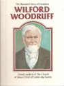 The Illustrated Story of President Wilford Woodruff - Annette C. Hullinger, B. Keith Christensen