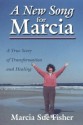 A New Song for Marcia - Marcia Fisher, Henry Wright