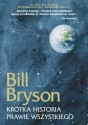 Krótka historia prawie wszystkiego - Bill Bryson, Jacek Bieroń