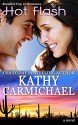 Hot Flash - Kathy Carmichael