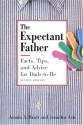 The Expectant Father: Facts, Tips and Advice for Dads-to-Be - Armin A. Brott, Jennifer Ash