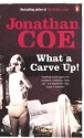 What a Carve Up! - Jonathan Coe