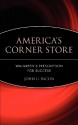 America's Corner Store: Walgreen's Prescription for Success - John U. Bacon