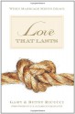 Love That Lasts: When Marriage Meets Grace - Gary Ricucci, Betsy Ricucci, Carolyn Mahaney