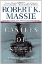 Castles of Steel - Robert K. Massie