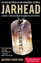 Jarhead: A Marine's Chronicle of the Gulf War and Other Battles - Anthony Swofford