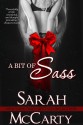 A Bit Of Sass - Sarah McCarty