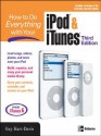 How to Do Everything with Your iPod & iTunes, Third Edition - Guy Hart-Davis