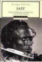 Jazz - La vicenda e i protagonisti della musica afro-americana - Arrigo Polillo