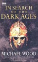 In Search of the Dark Ages - Michael Wood