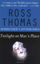 Twilight at Mac's Place - Ross Thomas, T. Jefferson Parker