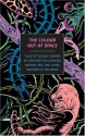 The Colour Out of Space: Tales of Cosmic Horror by Lovecraft, Blackwood, Machen, Poe, and Other Masters of the Weird - Douglas Thin, Walter de la Mare, H.P. Lovecraft, Edgar Allan Poe, Bram Stoker, Ambrose Bierce, R.W. Chambers, Arthur Machen, Algernon Blackwood, Henry James, M.P. Shiel