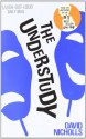 The Understudy - David Nicholls