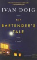 The Bartender's Tale - Ivan Doig