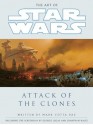 The Art of Star Wars: Episode II: Attack of the Clones - Mark Cotta Vaz