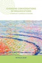 Changing Conversations In Organizations: A Complexity Approach To Change - Patricia Shaw