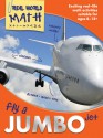 Fly a Jumbo Jet: Exciting Real-Life Math Activities for Ages 8�12+ - Wendy Clemson