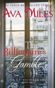 The Billionaire's Gamble (Dare Valley Meets Paris, Volume 1) - Ava Miles