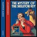 The Mystery of the Skeleton Key (The Detective Club) - Bernard Capes, Finlay Robertson