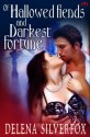 Of Hallowed Fiends and Darkest Fortune - Delena Silverfox, Karissa Ariel