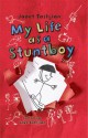 My Life as a Stuntboy (My Life As a...) - Janet Tashjian, Jake Tashjian