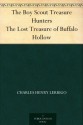 The Boy Scout Treasure Hunters The Lost Treasure of Buffalo Hollow - Charles Henry Lerrigo, Charles L. (Charles Lewis) Wrenn