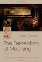 The Perception of Meaning (Middle East Literature In Translation) by Hisham Bustani (2015-11-25) - Hisham Bustani;