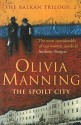 The Spoilt City: The Balkan Trilogy 2 - Olivia Manning