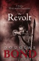 The Revolt: A Novel in Wycliffe's England - Douglas Bond