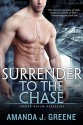 Surrender to the Chase (Under Realm Assassins Book 2) - Amanda J. Greene