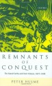 Remnants of Conquest: The Island Caribs and Their Visitors, 1877-1998 - Peter Hulme