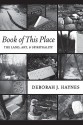 Book of This Place: The Land, Art & Spirituality - Deborah J. Haynes