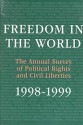 Freedom in the World: 1998-1999: The Annual Survey of Political Rights and Civil Liberties - Transaction Publishers, Roger Kaplan, Nicholas Rescher