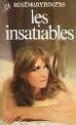 Les insatiables - Rosemary Rogers