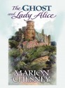 The Ghost and Lady Alice - Marion Chesney