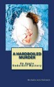 A Hardboiled Murder: An Aggie Underhill Mystery - Michelle Ann Hollstein, Laura Martinez