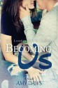 Becoming Us: College Love Never Hurt So Good - Amy Daws