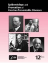 Epidemiology and Prevention of Vaccine-Preventable Diseases, 12th Edition (The Pink Book) - William Atkinson, Charles (Skip) Wolfe, Jennifer Hamborsky