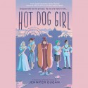 Hot Dog Girl - Jennifer Dugan