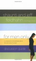 For Men Only Discussion Guide: A Companion to the Bestseller About the Inner Lives of Women - Jeff Feldhahn, Shaunti Feldhahn, Brian W. Smith