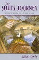 The Soul's Journey: Exploring the Spiritual Life with Dante as Guide - Alan W. Jones