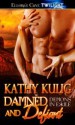 Damned and Defiant - Kathy Kulig